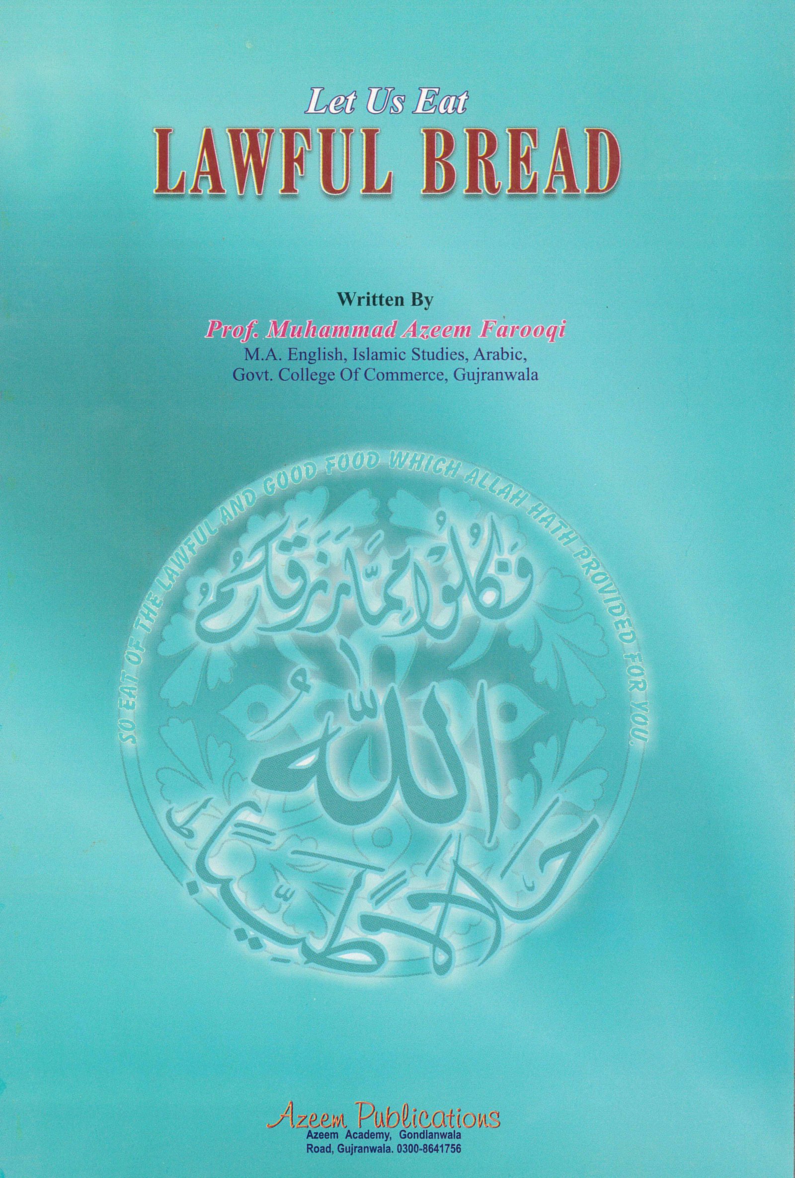 Let Us Eat Lawful Bread by Dr Muhammad Azeem Farooqi — Free Download